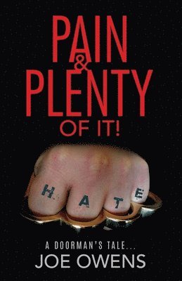 Pain & Plenty of it!: A Doorman's Tale... 1