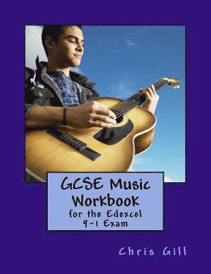 Chris Gill - GCSE Music Workbook: For the Edexcel 9-1 Exam, Häftad