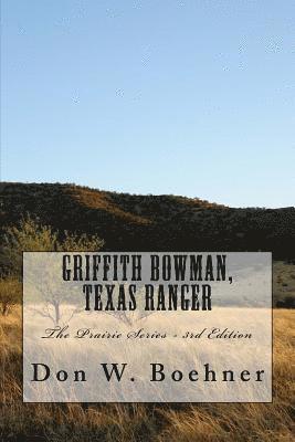 bokomslag Griffith Bowman, Texas Ranger: The Prairie Series - 3rd Edition