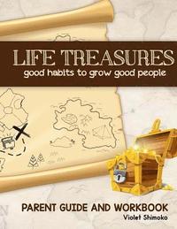 bokomslag Life Treasures: Good Habits to Grow Good People