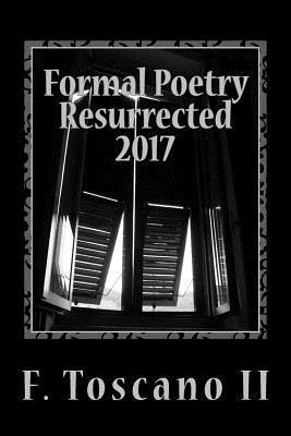 bokomslag Formal Poetry Resurrected 2017: Volume VIII