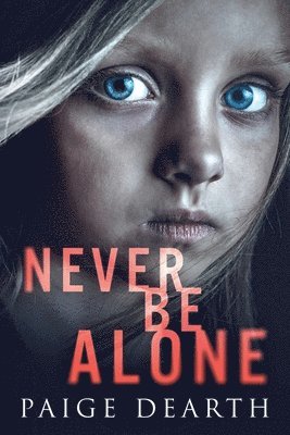 Never Be Alone 1