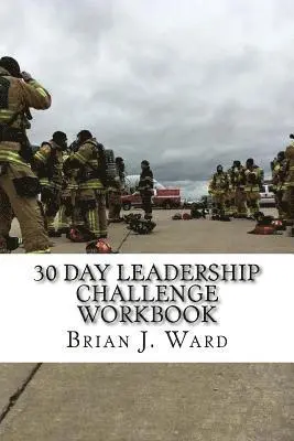 Brian J. Ward - 30 Day Leadership Challenge Workbook, Häftad. Tillgänglighet: Lägg i varukorg