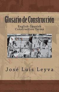 bokomslag Glosario de Construcción: English-Spanish Construction Terms