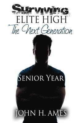 Surviving Elite High (The Next Generation) - Senior Year 1