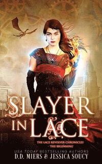 bokomslag Slayer in Lace: The Beginning