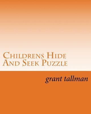 Grant Tallman - Childrens Hide And Seek Puzzle: Book 1, Häftad