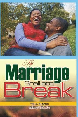 Tella Olayeri - My Marriage Shall not Break, Häftad