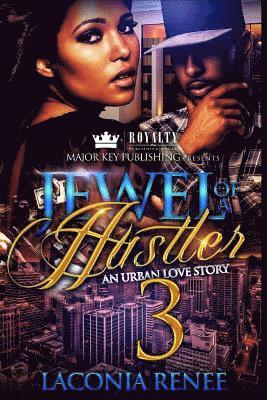 bokomslag Jewel of a Hustler 3: An Urban Love Story