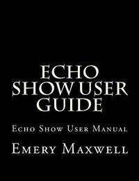 bokomslag Echo Show User Guide
