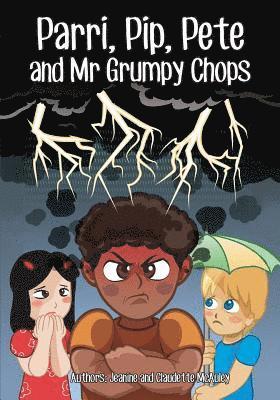 bokomslag Parri, Pip, Pete and Mr Grumpy Chops: (Fun story teaching you the value of sleep, children books for kids ages 5-8)