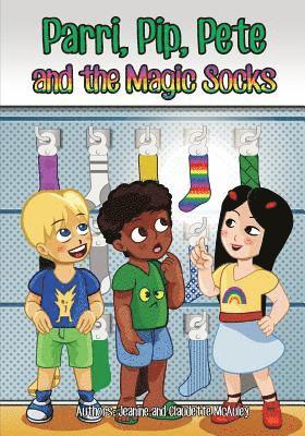 Parri, Pip, Pete and the Magic Socks: (Fun story teaching you the value of honesty, children books for kids ages 5-8) 1