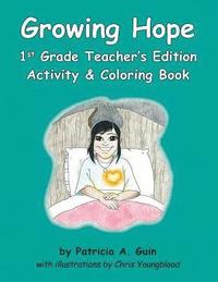 bokomslag Growing Hope 1st Grade Teacher's Edition Activity & Coloring Book