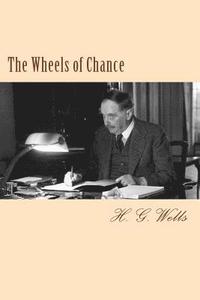 bokomslag The Wheels of Chance