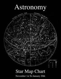bokomslag Astronomy Star Map Chart November 1st To January 20th