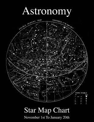 Astronomy Star Map Chart November 1st To January 20th 1