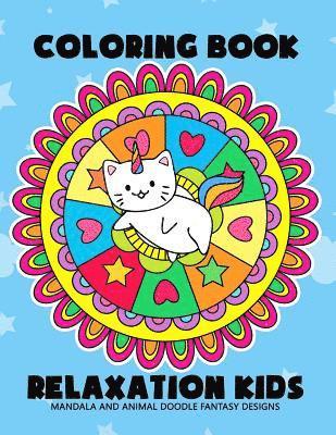 Coloring Book Relaxation Kids: Mandala and Animal Doodle Fantasy Design 1