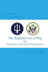 bokomslag The Seafarer's Art of War and The Nature of the Second Renaissance