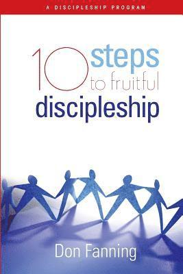 10 Steps to Fruitful Discipleship 1