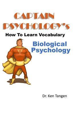 bokomslag Captain Psychology's How To Learn Vocabulary - Biological Psychology: 1001 things you need to know