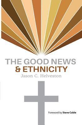 bokomslag The Good News & Ethnicity