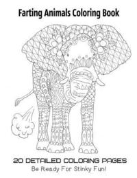 bokomslag Farting Animals Coloring Book 20 Detailed Coloring Pages Be Ready For Stinky Fun