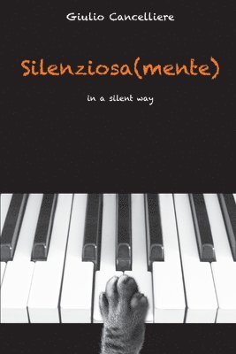 Silenziosa(mente): in a silent way 1