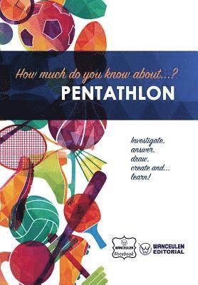 Wanceulen Notebook - How much do you know about... Pentathlon, Häftad