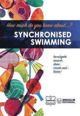 bokomslag How much do you know about... Synchronised Swimming