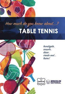 Wanceulen Notebook - How much do yo know about... Table Tennis, Häftad