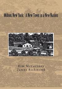 bokomslag Milton, New York: A New Town in a New Nation