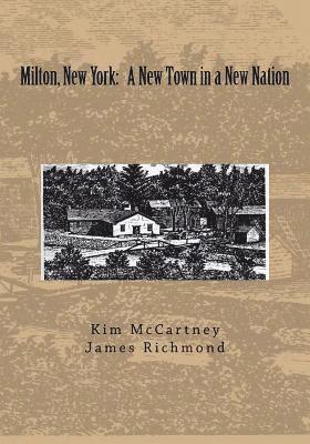 Milton, New York: A New Town in a New Nation 1