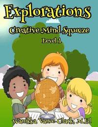 bokomslag EXPLORATIONS Creative Mind Squeeze