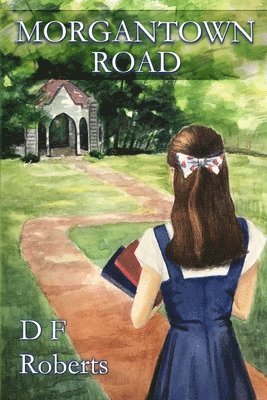 D. F. Roberts - Morgantown Road, Häftad