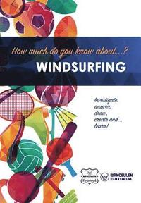 bokomslag How much do you know about... Windsurf
