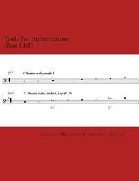 bokomslag Tools For Improvisation (Bass Clef): A brief manual on the fundamental components of jazz theory