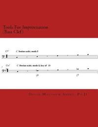 bokomslag Tools For Improvisation (Bass Clef): A brief manual on the fundamental components of jazz theory