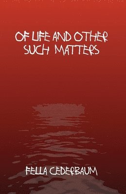 Of Life And Other Such Matters 1