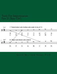 bokomslag Tools For Improvisation Part II (Bass Clef): Minor scale modes and harmony