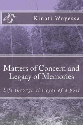 Matters of Concern and Legacy of Memories 1