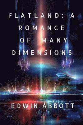 bokomslag Flatland: A Romance of Many Dimensions