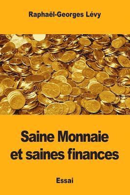 bokomslag Saine Monnaie et saines finances