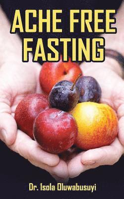 bokomslag Ache Free Fasting