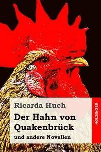 bokomslag Der Hahn von Quakenbrück: und andere Novellen