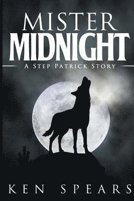 Mister Midnight: Step Patrick Book 3 1