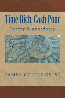 bokomslag TIME RICH and CASH POOR: Poetry and Anecdotes