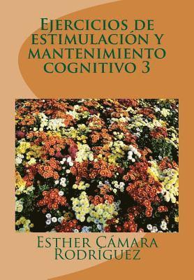 Esther Cámara Rodríguez - Ejercicios de estimulación y mantenimiento cognitivo 3, Häftad