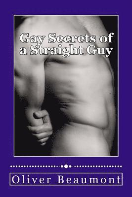 bokomslag Gay Secrets of a Straight Guy