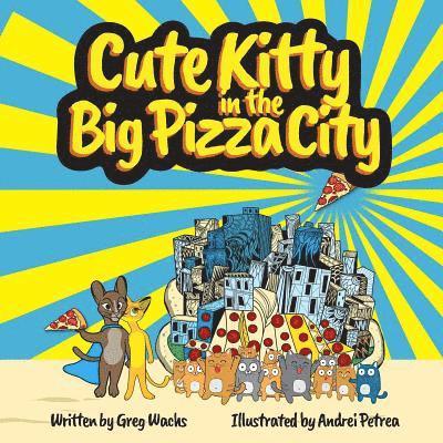 Cute Kitty in the Big Pizza City 1