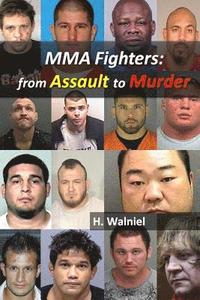 bokomslag MMA Fighters: From Assault to Murder